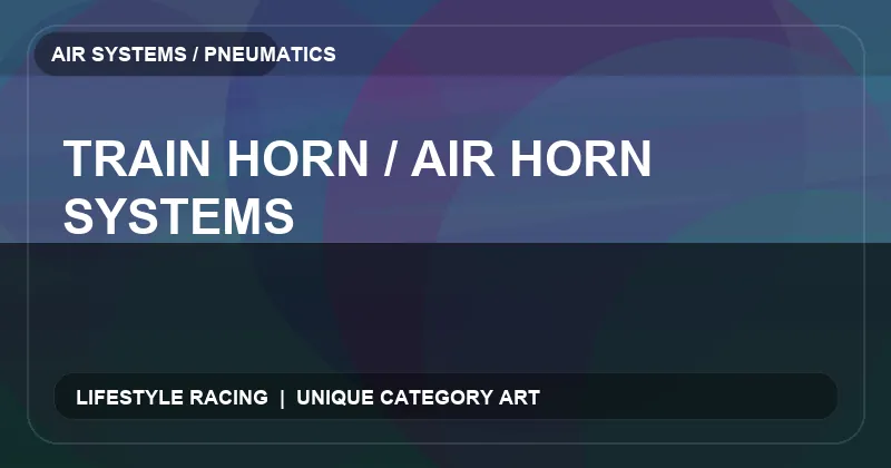 Train Horn / Air Horn Systems